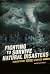 Fighting to Survive Natural Disasters: Terrifying True Stories