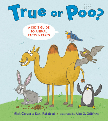 True or Poo?: A Kid's Guide to Animal Facts & Fakes (Hardcover)