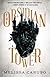 The Obsidian Tower (Rooks and Ruin, #1)