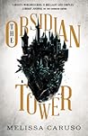 The Obsidian Tower by Melissa Caruso The Obsidian Tower by Melissa Caruso