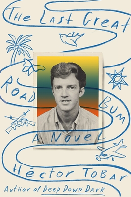 The Last Great Road Bum (Hardcover)