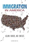 Immigration in America: Asylum, Borders, and Conflicts