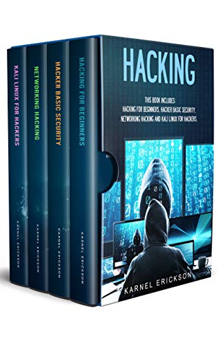 Hacking: 4 Books in 1- Hacking for Beginners, Hacker Basic Security, Networking Hacking, Kali Linux for Hackers (Kindle Edition)