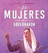 25 Mujeres Que Gobernaron