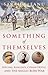 Something of Themselves by Sarah Lefanu