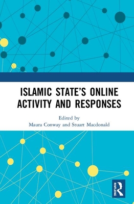 Islamic State's Online Activity and Responses (Hardcover)