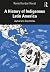A History of Indigenous Lat...