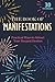 The Book of Manifestations: Practical Ways to Attract Your Deepest Desires