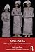 Madness: History, Concepts and Controversies