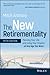 The New Retirementality: Planning Your Life and Living Your Dreams...at Any Age You Want