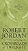 Crossroads of Twilight by Robert Jordan
