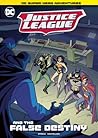 Justice League and the False Destiny