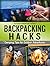 Backpacking Hacks: Camping ...