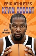 Epic Athletes: Kevin Durant