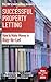 Successful Property Letting: How to Make Money in Buy-to-Let