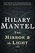 The Mirror & the Light (Thomas Cromwell, #3)