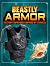 Beastly Armor: Military Def...