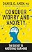 Conquer Worry and Anxiety: The Secret to Mastering Your Mind