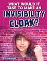 What Would It Take to Make an Invisibility Cloak?