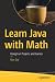 Learn Java with Math: Using Fun Projects and Games
