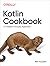 Kotlin Cookbook: A Problem-...