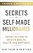Secrets of Self-Made Millionaires by Matthew R. Kratter
