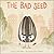 The Bad Seed by Jory John
