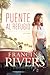 Puente al refugio by Francine  Rivers