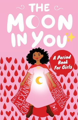 The Moon In You: A Period Book For Girls (Paperback)