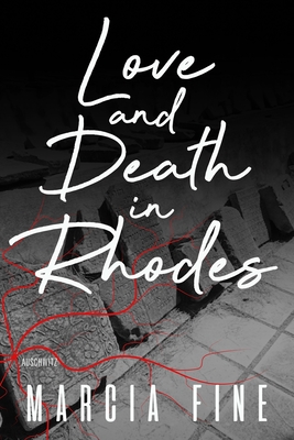 Love and Death in Rhodes: A Novella of Biblical Proportions