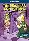 The Princess and the Pea: An Interactive Fairy Tale Adventure The Princess and the Pea: An Interactive Fairy Tale Adventure