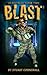 Blast: Merry Hell Book Two