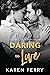 Daring To Love (Written In ...