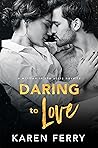 Daring To Love (Written In The Stars #3)