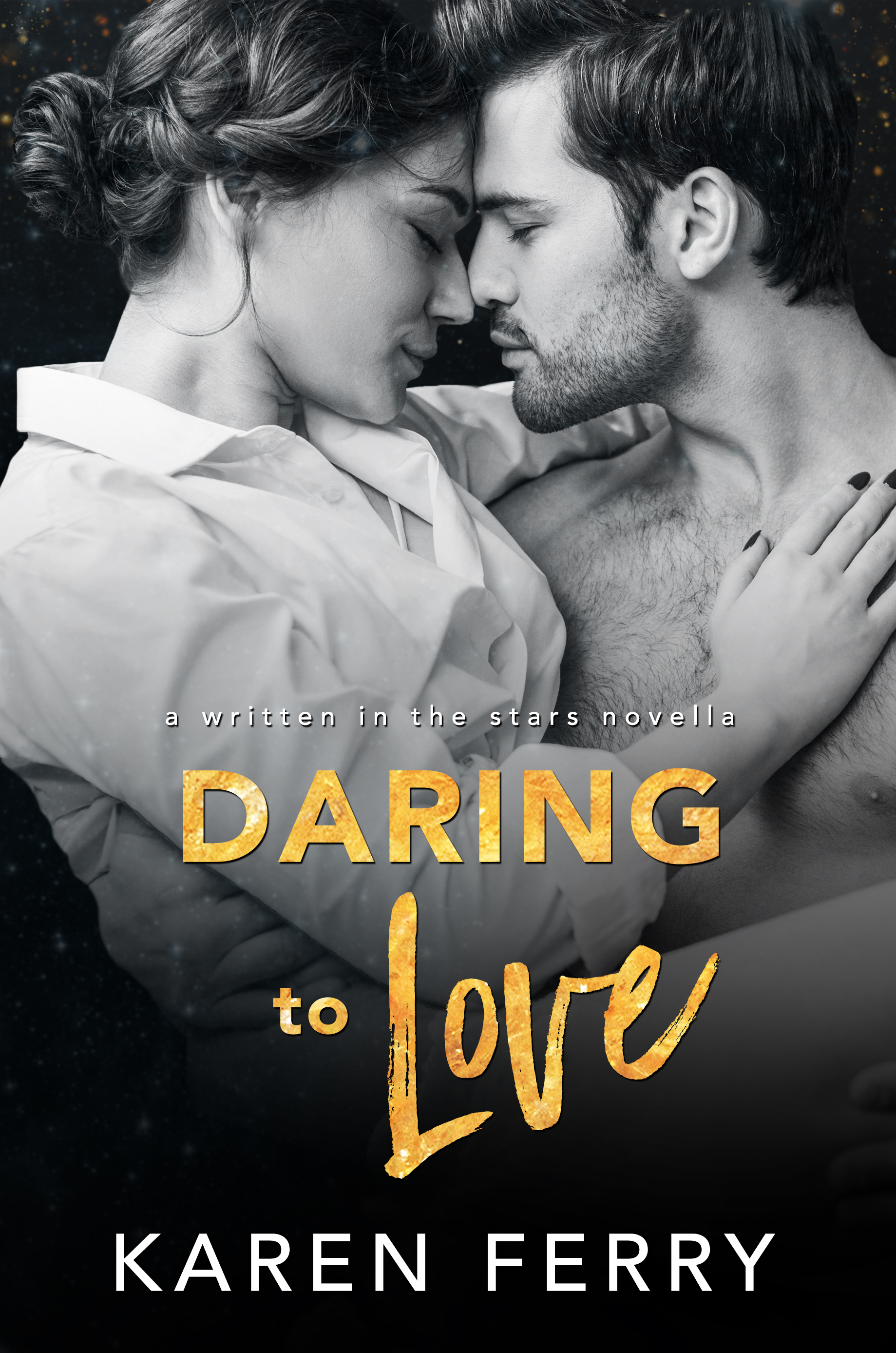Daring To Love (Written In The Stars #3)