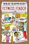 Fitness Fiasco