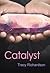 Catalyst (The Catalysts, #2)