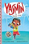 Yasmin the Soccer Star by Saadia Faruqi