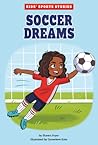 Soccer Dreams by Shawn Pryor Soccer Dreams by Shawn Pryor