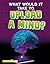 What Would It Take to Upload a Mind?