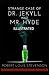 Strange Case of Dr Jekyll and Mr Hyde Illustrated