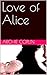 Love of Alice