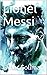Lionel Messi: Football Stars