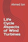 Life Cycle Aspects of Wind Turbines: Horizontal Axis Wind Turbines with regard to Sustainability