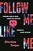Follow Me, Like Me