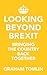 Looking Beyond Brexit: Bringing the Country Back Together