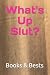 What's Up Slut? (Slang Journals)