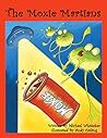The Moxie Martians The Moxie Martians