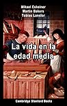 La vida en la Edad Media (Spanish Edition)