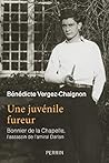 Une juvénile fureur - Bonnier de la Chapelle, l'assassin de l'amiral Darlan (French Edition)